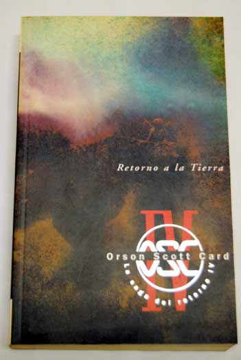 Retorno a la tierra / Orson Scott Card