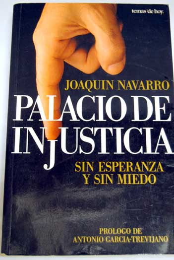 Palacio de injusticia sin esperanza y sin miedo / Joaqun Navarro
