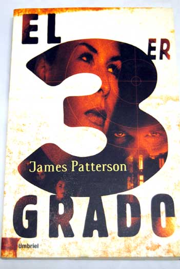 El tercer grado / James Patterson