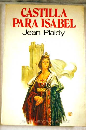 Castilla para Isabel / Jean Plaidy