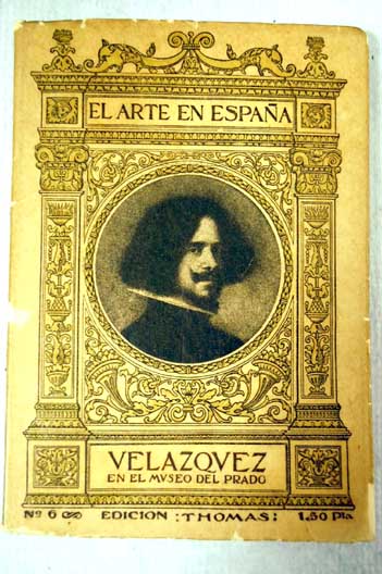 Velzquez en el Museo del Prado / Aureliano de Beruete y Moret