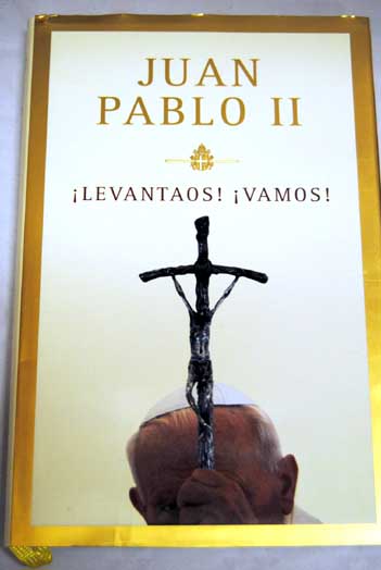 Levantaos vamos / Juan Pablo II