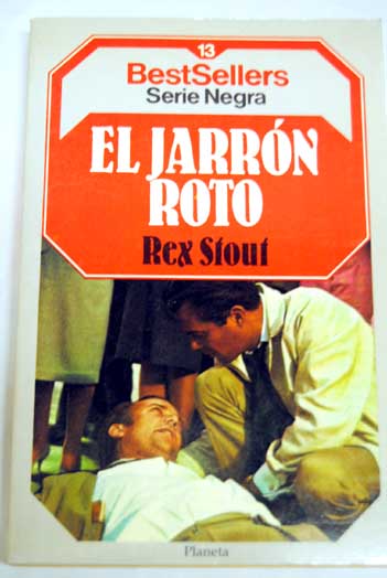 El jarrn roto / Rex Stout
