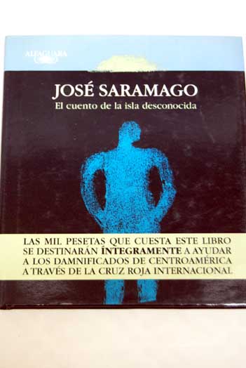 El cuento de la isla desconocida / Jos Saramago