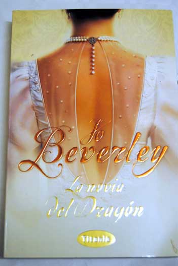 La novia del dragn / Jo Beverley