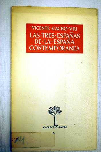 Las tres Espaas de la Espaa contempornea / Vicente Cacho Viu