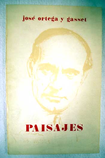 Paisajes / Jos Ortega y Gasset