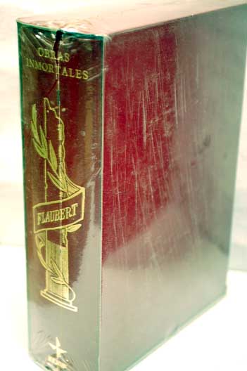 Obras inmortales Gustave Flaubert / Gustave Flaubert