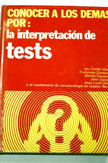La interpretacin de tests / Franoise Gauquelin