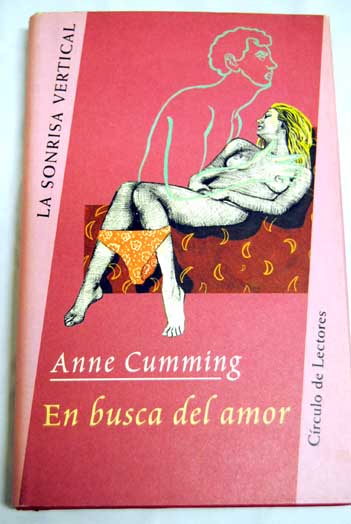 En busca del amor una odisea sexual / Anne Cumming