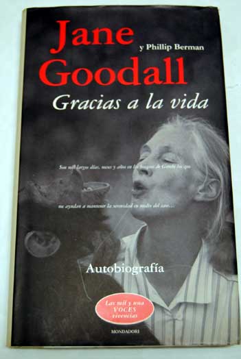 Gracias a la vida / Jane Goodall