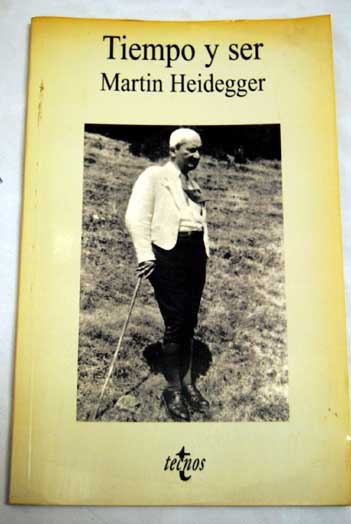 Tiempo y ser / Martin Heidegger