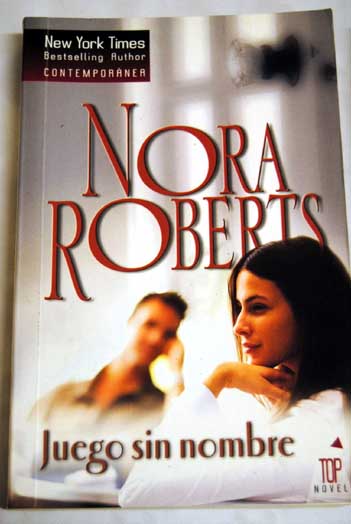 Juego sin nombre / Nora Roberts