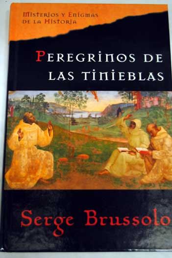 Peregrinos de las tinieblas / Serge Brussolo