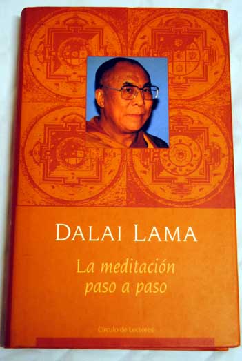 La meditacin paso a paso / Dalai Lama