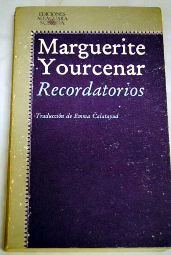 Recordatorios / Marguerite Yourcenar