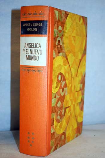 Angelica y el Nuevo Mundo / Anne Golon