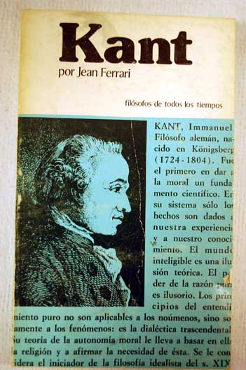 Kant o la invencin del hombre / Jean Ferrari