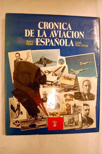 Crónica de la aviación española / Beatriz Pécker