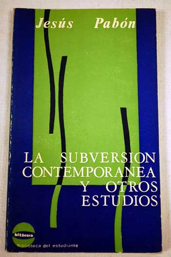 La subversin contempornea y otros estudios / Jess Pabn y Surez de Urbina