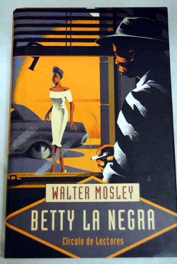 Betty la Negra / Walter Mosley