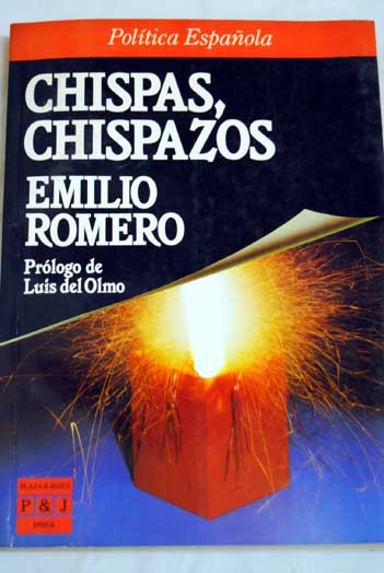 Chispas chispazos / Emilio Romero