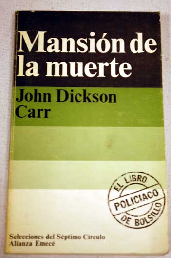 Mansin de la muerte / John Dickson Carr