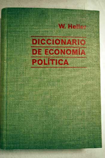 Diccionario de economa poltica / Wolfgang Heller