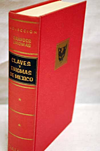 Claves y enigmas de México / Bernard Villaret