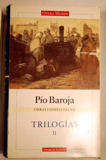 Obras completas Tomo II Trilogas II La lucha por la vida El pasado / Po Baroja