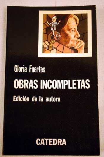 Obras incompletas / Gloria Fuertes