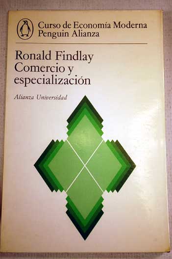Comercio y especializacin / Ronald Findlay