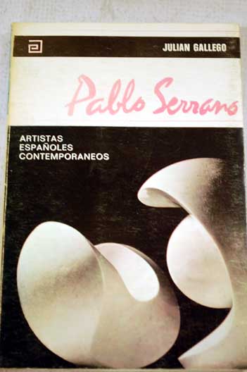 Pablo Serrano / Julin Gallego