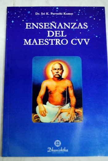 Enseñanzas del maestro CVV / K Parvathi Kumar