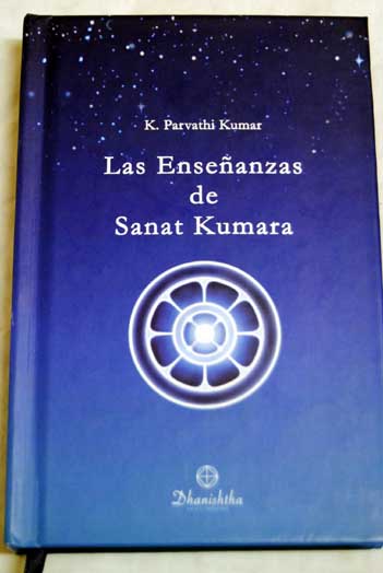 Las enseñanzas de Sanat Kumara / K Parvathi Kumar