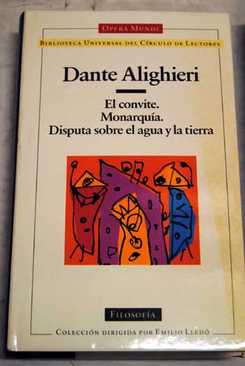 El convite Monarqua Disputa sobre el agua y la tierra / Dante Alighieri