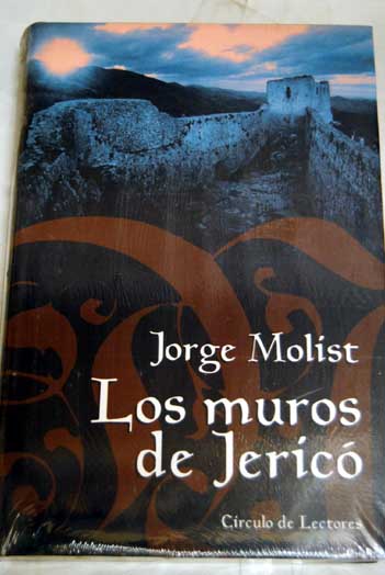 Los muros de Jeric / Jorge Molist