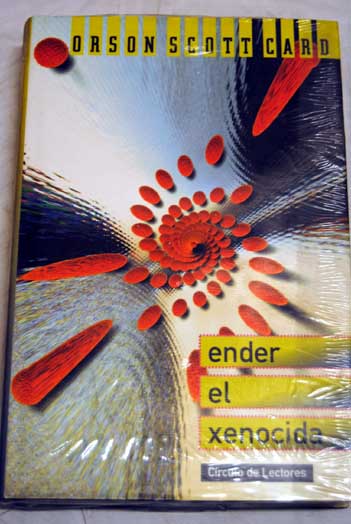 Ender el xenocida / Orson Scott Card