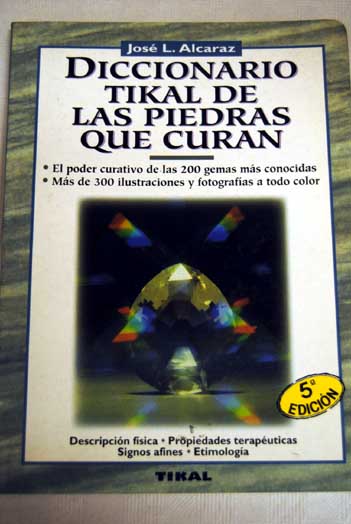 Diccionario Tikal de las piedras que curan / Jos Alcaraz