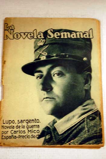 Lupo sargento novela de la guerra / Carlos Micó España