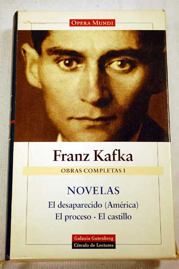 Obras completas Tomo I El desaparecido Amrica El proceso El castillo / Franz Kafka