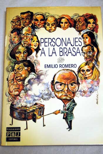 Personajes a la brasa / Emilio ROMERO