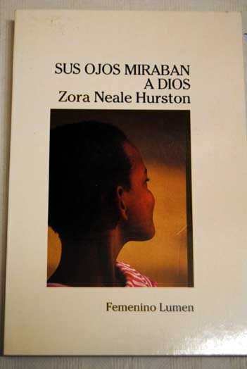 Sus ojos miraban a Dios / Zora Neale Hurston
