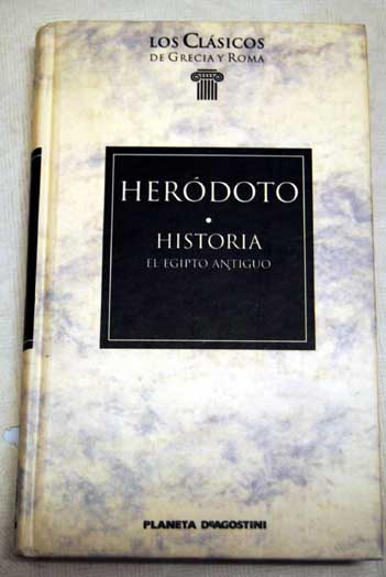 El antiguo Egipto / Herodoto