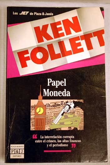 Papel moneda / Ken Follett