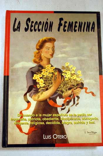 La Seccin Femenina / Luis Otero