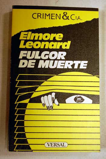 Fulgor de muerte / Elmore Leonard