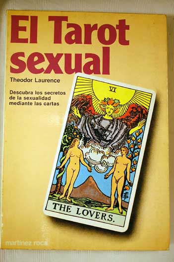 El Tarot sexual / Theodor Laurence