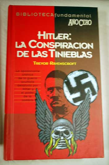 Hitler la conspiración de las tinieblas / Trevor Ravenscroft