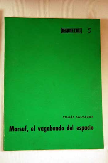 Marsuf el vagabundo del espacio / Toms Salvador